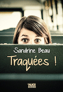 Traquées